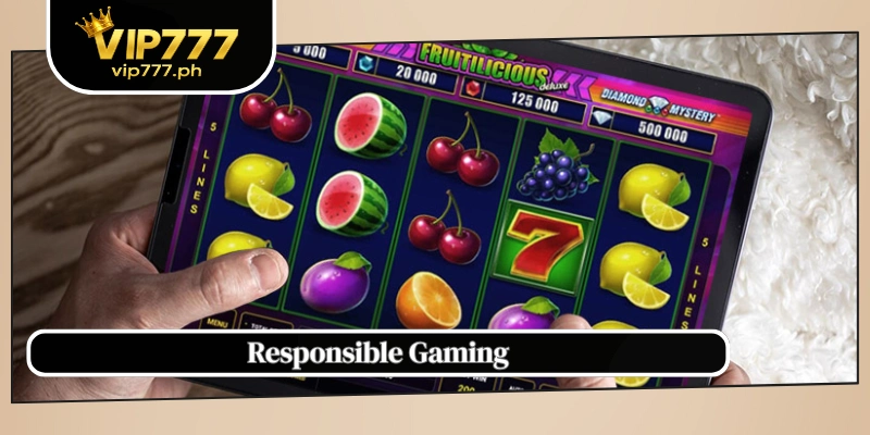 Responsible Gaming