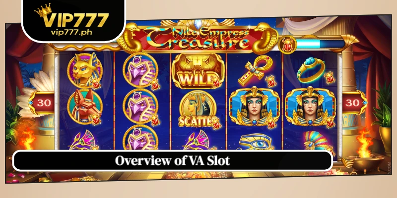 Overview of VA Slot