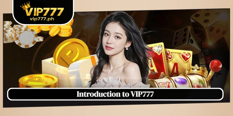Introduction to VIP777