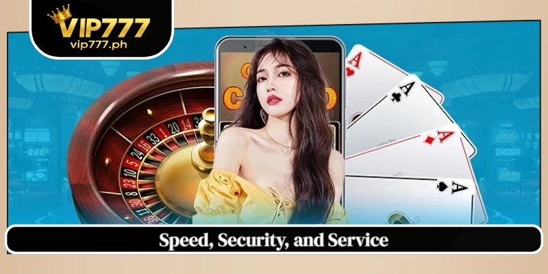 Speed, Security, and Service