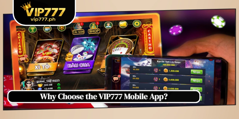 Why Choose the VIP777 Mobile App?