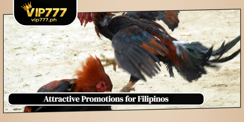 Attractive Promotions for Filipinos