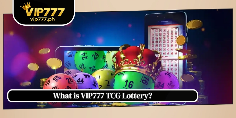 What is VIP777 TCG Lottery?